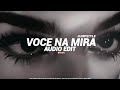 VOCE NA MIRA JUMPSTYLE Slowed Best Part 1 SXILWIX Edit Audio