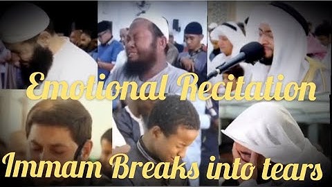 عندما يبكي قراء القران الكريم أثناء الصلاة | لحظات مؤثرة  |  Imam crying emotional| EMOTIONAL