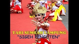 TERBARU..!! Tari Sembah Adat Lampung ' Sigeh Penguten ' | Bisa untuk Tutorial Belajar Tari ..