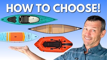 Kayak, Canoe, SUP, Packraft or Pack Boat  |  Which is right for you?