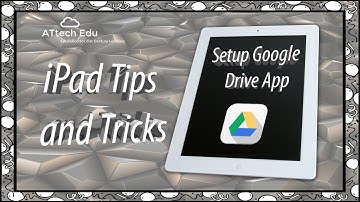 The Best iPad Tips in Education - Setting up Google Drive on an iPad - The Google Drive App