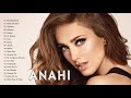 Anahí Grandes Exitos - Mejores Canciones De Anahí