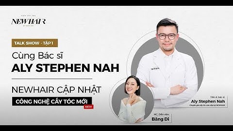 Tập 1 - Talkshow cập nhật công nghệ cấy tóc tự thân mới