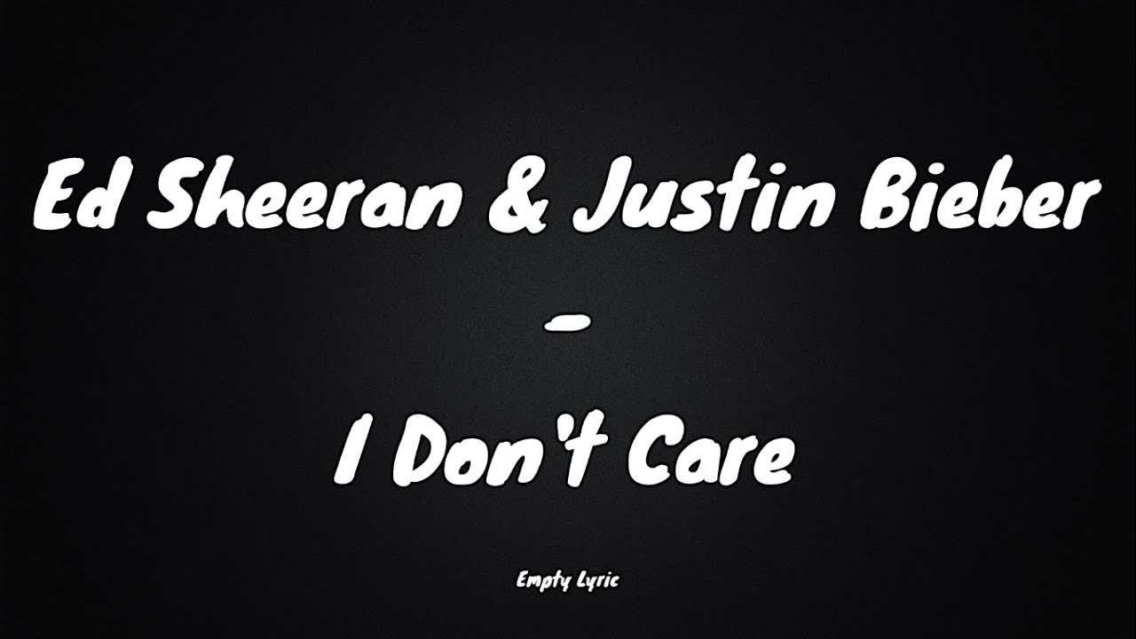 I Dont Care Justin Bieber Tekst Ed Sheeran & Justin Bieber - I Don't Care (Lyrics) - YouTube
