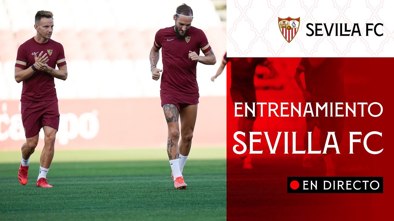 Entrenamiento Sevilla FC 🚨 EN DIRECTO 📡 - YouTube