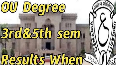 3rd & 5th sem results 2023 Osmania University results when declared....