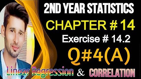 2nd Year Statistics Chap14,Ex14.2, Q4(A) || 12th Class ICS Statistics Solved Problems[Alp]