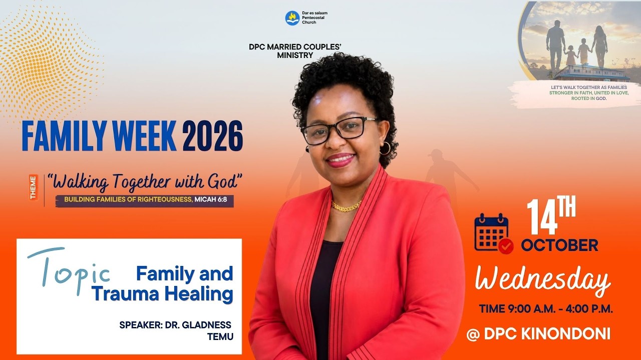 14 OCTOBER 2026 FAMILY WEEK DAY 2 (WIKI YA FAMILIA SIKU YA2) - WALKING TOGETHER WITH GOD