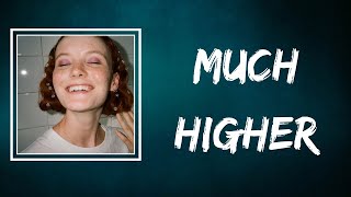 Kacy Hill - Much Higher (Lyrics)