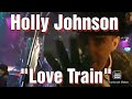 Holly Johnson, Love Train