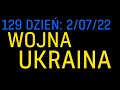 Ukrainiec tłumaczy najnowsze ukraińskie wiadomości - 02.07.22