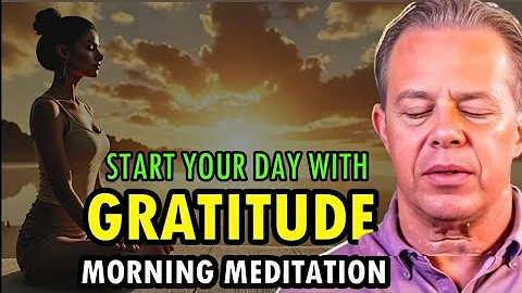 START YOUR DAY WITH GRATITUDE 🌅 Morning Meditation. Dr Joe Dispenza | Attract Positivity & Abundance