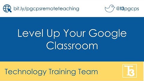 Level Up Your Google Classroom: Remote Teaching Toolkit WEBINAR RECORDING