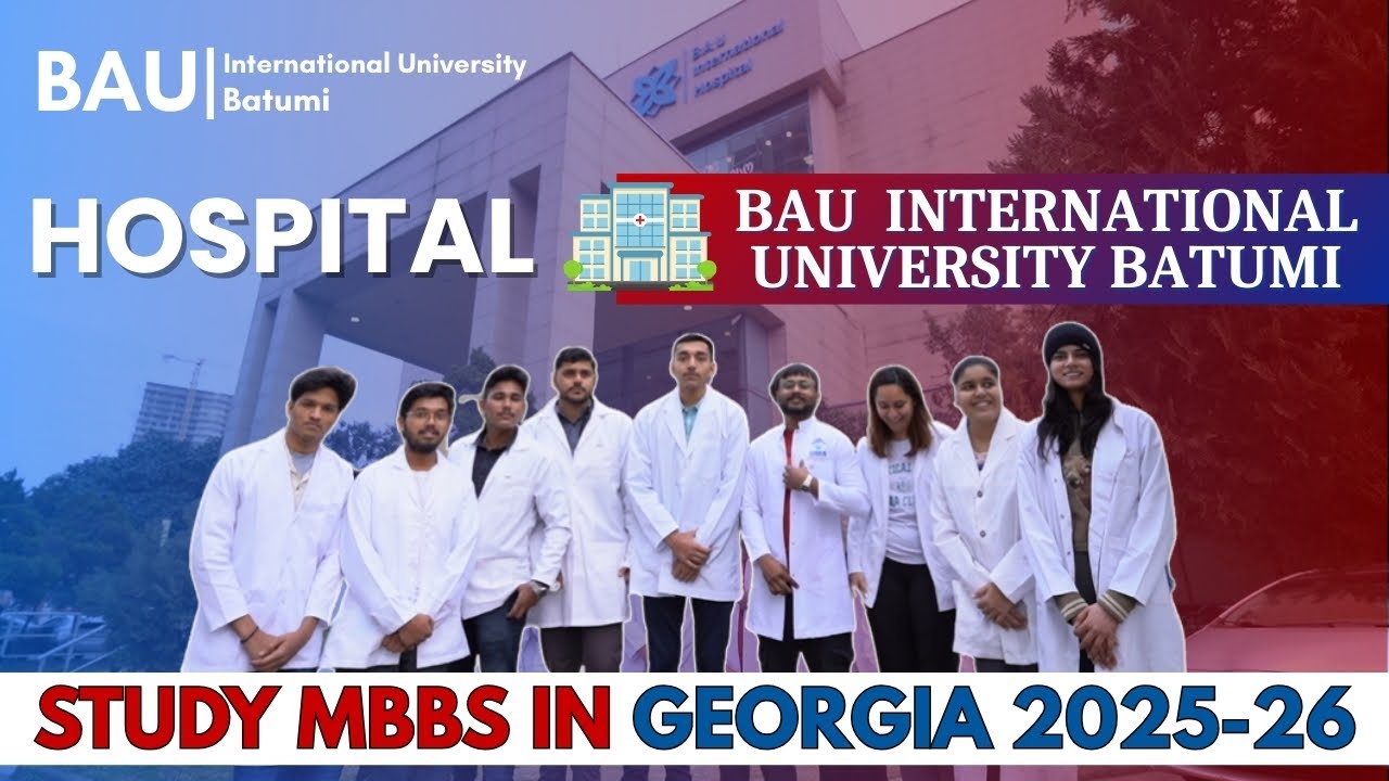BAU International University Batumi | BAU HOSPITAL Tour | Study MBBS In Georgia