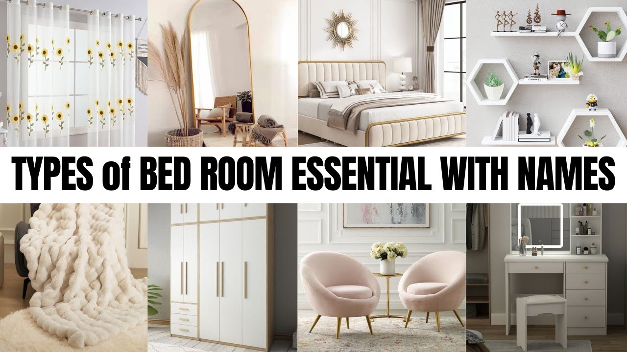 Types of Bedroom Essentials with Names || Fashionable Blog