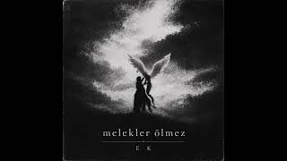 Ek - Melekler Ölmez