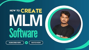 How to Create MLM Software | MLM Software | MLM Software Development | Kanak Technology