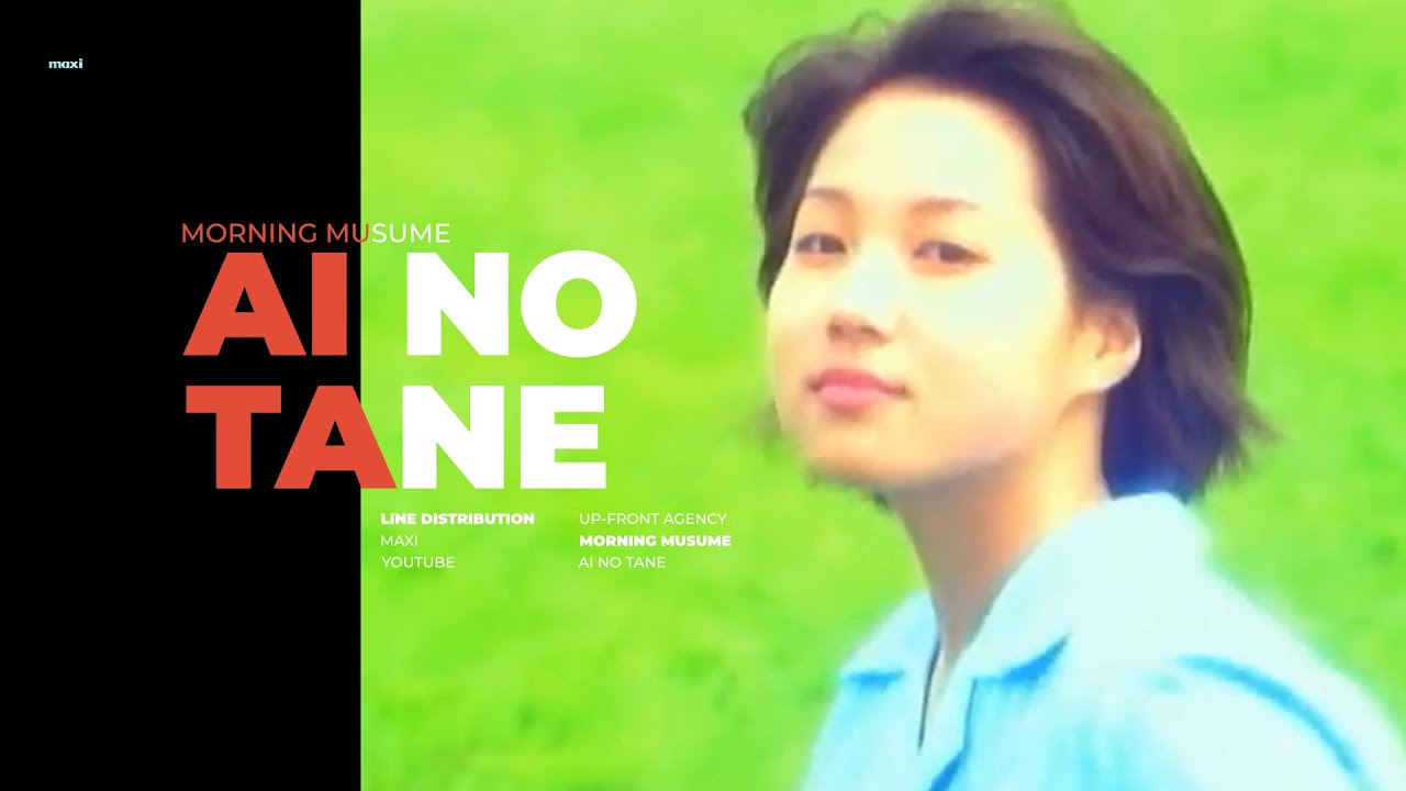 MORNING MUSUME - AI NO TANE || LINE DISTRIBUTION