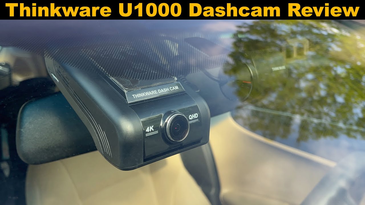 Thinkware U1000 Review Best Premium 4k Dashcam Youtube