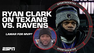 Lamar Jackson showed why he is the MVP! - Ryan Clark reacts to Texans vs. Ravens | SportsCenter