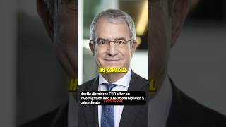 When Nestle&#39;s CEO Got Fired After A Cheating Scandal