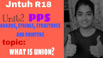 #pps #R18 #unit2 #topic12 #union  #array #string #structures  #pointer