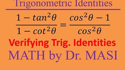 Verifying Trigonometric Identities (1-tan^2x)/(1-cot^2x)=(cos^2x-1)/cos^2x