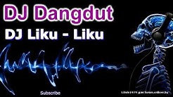 DJ Liku Liku  - Durasi: 5:48. 