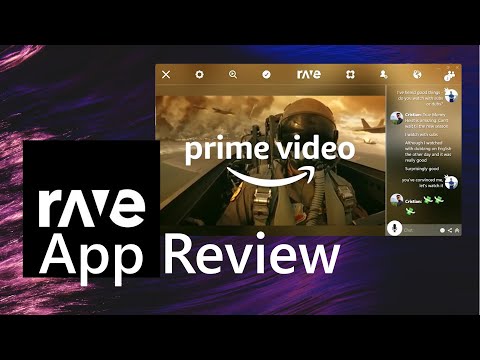 Watch Videos with Anyone Rave Windows 11 App Review by NXT Windows