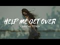 Jonalyn Viray - Help Me Get Over (lyrics)
