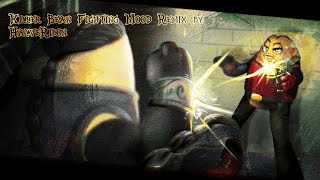 Fighting Mood Remix - Killer Bean Forever (full version)