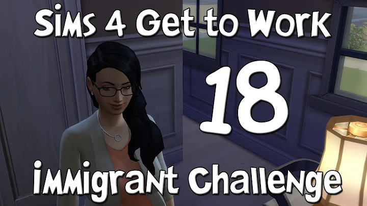 The Sims 4 Immigrant Challenge 18: Grand Reopening