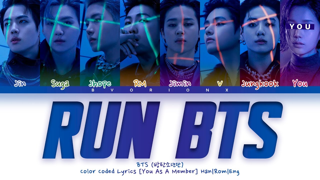 BTS (방탄소년단) - Run BTS (달려라 방탄) (Color Coded Lyrics Han/Rom/Eng) 