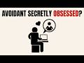 5 Signs an Avoidant Is Secretly Obsessed With You (But Won’t Admit It)