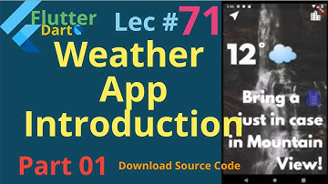 flutter in hindi || weather app introduction || Lec # 71 || Part 01