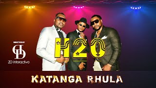 H2O - Katanga Rhula [ Video] By 2D interactive