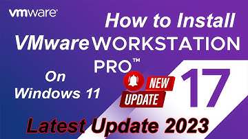 A Step by Step Guide to Installing VMware Workstation 17 Pro on Windows 11