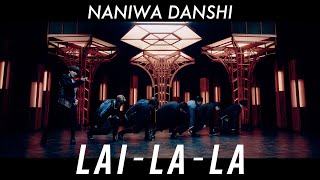 Naniwa Danshi - LAI-LA-LA [ ] YouTube ver.