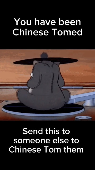 Chinese Tom #memes
