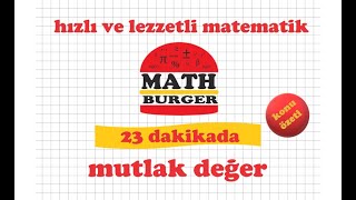 23 DAKİKADA MUTLAK DEĞER / KONU ÖZETİ / TEKRAR