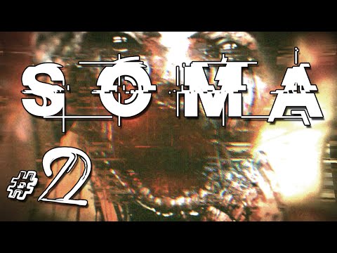 Видео: SOMA - часть 2: Меня оттырил робот 0_о