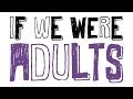 If We Were Adults - Short Film
