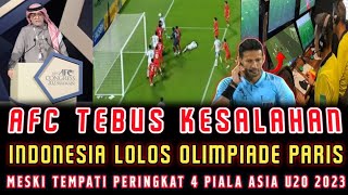 🔴 AFC AKUI SALAH❗️INDONESIA TETAP LOLOS OLIMPIADE PARIS 2024 DENGAN ALASAN INI !!