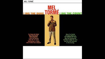 Mel Tormé - Don't Get Around Much Anymore