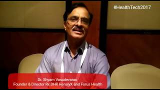 Dr. Shyam Vasudevarao about HealthTech 2017