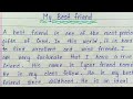 Write an essay on my best friend in english || Essay writing