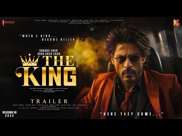 The King - HINDI Trailer | Shah Rukh Khan | Suhana Khan | Aishwarya Rai Bachchan | Sujoy Ghosh 2024 class=