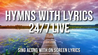 Hymns With Lyrics - 24\/7 LIVE - Sings Along All Day with On-Screen Lyrics