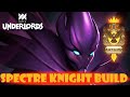 SPECTRE 3 STAR KNIGHT BUILD - DOTA UNDERLORDS - LORDS OF WHITE SPIRE