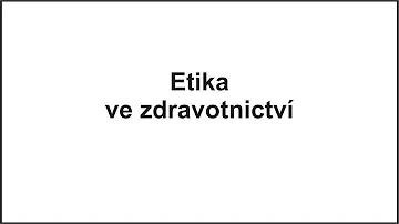 Co je etika v ošetřovatelství?